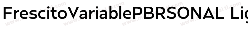 FrescitoVariablePBRSONAL Light字体转换